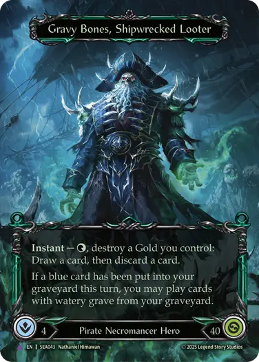 Gravy Bones, Shipwrecked Looter