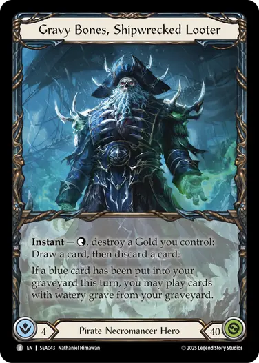 Gravy Bones, Shipwrecked Looter